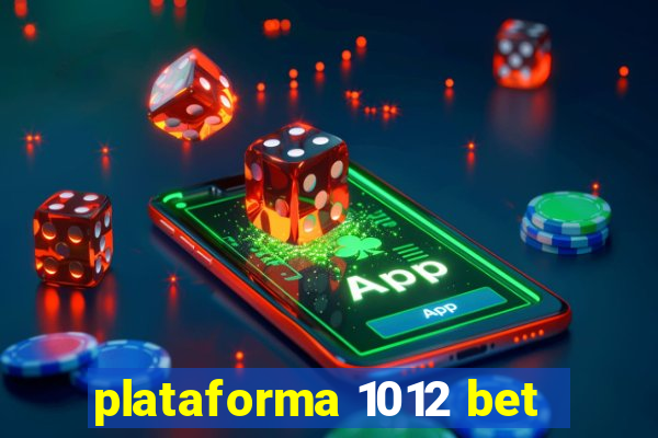 plataforma 1012 bet